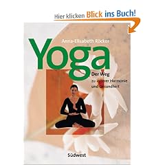 Yoga. Der Weg zu innerer Harmonie und Gesundheit
