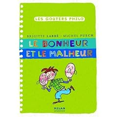 Le bonheur et le malheur