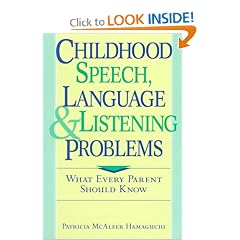 Childhood Speech, Language, and Listening Problems: What Every Parent Should Know
