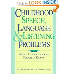 Childhood Speech, Language, and Listening Problems: What Every Parent Should Know