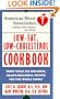 American Heart Association Low-Fat, Low-Cholesterol Cookbook: More than 200 Delicious, Heart-Healthful Recipes for the Whole Family