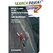 Rock Climbs in the White Mountains of New Hampshire, 3rd edition (East Volume)
