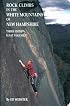 Rock Climbs in the White Mountains of New Hampshire, 3rd edition (East Volume)