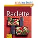 Raclette (GU K�chenratgeber Relaunch 2006)