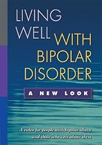 Living Well with Bipolar Disorder: A New Look