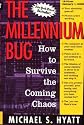 The Millennium Bug : How to Survive the Coming Chaos