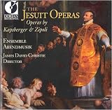  - Kapsberger & Zipoli: The Jesuit Operas