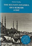The sultan's Istanbul on five kurush a day
