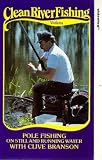 Review Beekay International  / Clean River Fishing - Pole Fishing On Still And Running Water With Clive Branson