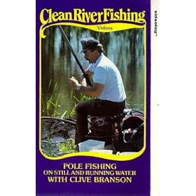 Clean River Fishing - Pole Fishing On Still And Running Water With Clive Branson [VHS]
