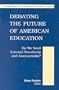 Debating the Future of American Education: Do We Need National Standards and Assessments? (Brookings Dialogues on Public Policy)