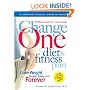 Change One Diet and Fitness: Updated and Expanded