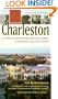Complete Charleston : A Guide to the Architecture, History & Gardens of Charleston and the Low Country