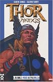 Revue Marvel Panini France  / Thor : Vikings, Tome 1 : Rendez-vous au Valhalla