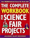 The Complete Workbook for Science Fair Projects