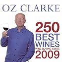 OZ CLARKE 250 BEST WINES: Wine Buying Guide