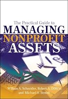 The Practical Guide to Managing Nonprofit Assets