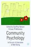 Community Psychology: In Pursuit of Liberation and Well-Being