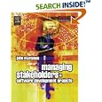 Managing Stakeholders in Software Development Projects (Computer Weekly Professional)