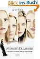 Weisser Oleander. Filmbuch.