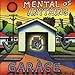 Mental As Anything, Garage, 発売中
