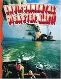 Environmental Disaster Alert!