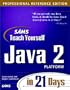 Sams Teach Yourself Java 2 Platform in 21 Days, Professional Reference Edition