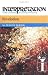 Revelation (Interpretation, a Bible Commentary for Teaching and Preaching)