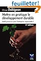 Mettre en pratique le d�veloppement durable : Quels processus pour l'entreprise responsable ?