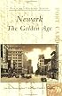 Newark:  The  Golden  Age   (NJ)    (Postcard  History  Series)