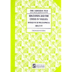 Education and the Crisis in Values: Should We Be Philosophical About It?