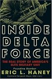 Inside Delta Force: The Story of America's Elite Counterterrorist Unit