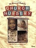 The Warm and Wonderful Church Nursery