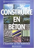 Construire en béton. L essentiel sur les matériaux