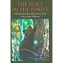 The Place in the Forest: R.D. Lawerence's Account of Life in the Ontario Wilderness