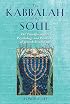 The Kabbalah of the Soul: The Transformative Psychology and Practices of Jewish Mysticism
