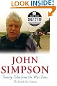 Twenty Tales from the War Zone: The Best of John Simpson (Quick Reads)