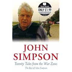 Twenty Tales from the War Zone: The Best of John Simpson (Quick Reads)