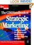 The CIM Handbook of Strategic Marketing: A Practical Guide for Designing and Implementing Effective Marketing Strategies (Chartered Institute of Marketing)