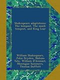 Shakespeare adaptations: The tempest, The mock tempest, and King Lear