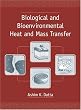 Biological and Bioenvironmental Heat and Mass Transfer (Food Science and Technology)