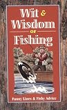 Wit and Wisdom of Fishing