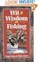 Wit and Wisdom of Fishing