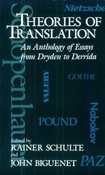 Theories of Translation: An Anthology of Essays from Dryden to Derrida