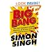 Big Bang: The Most Important Scientific Discovery of All Time and Why You Need to Know About It
