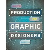 production for graphic designers 2nd edition