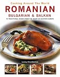 Review Lorenz Books  / Cooking Around the World: Romanian, Bulgarian & Balkan (Cooking Around the World)
