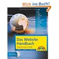 Das Website Handbuch: Komplett in Farbe, Programmierung und Design
