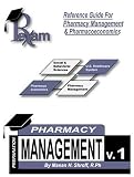  : Reference Guide for Pharmacy Management & Pharmacoeconomics Vol. 1