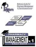 Reference Guide for Foreign Pharmacy Licensing Exam Pharmacy Management & Pharmacoeconomics FPGEE and NAPLEX